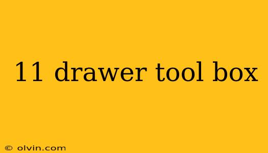 11 drawer tool box