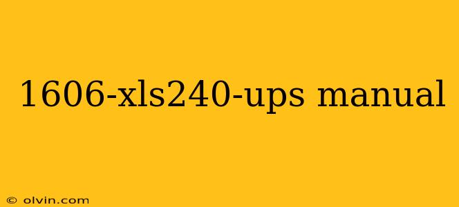 1606-xls240-ups manual