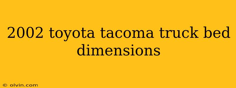 2002 toyota tacoma truck bed dimensions