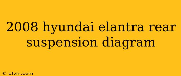 2008 hyundai elantra rear suspension diagram