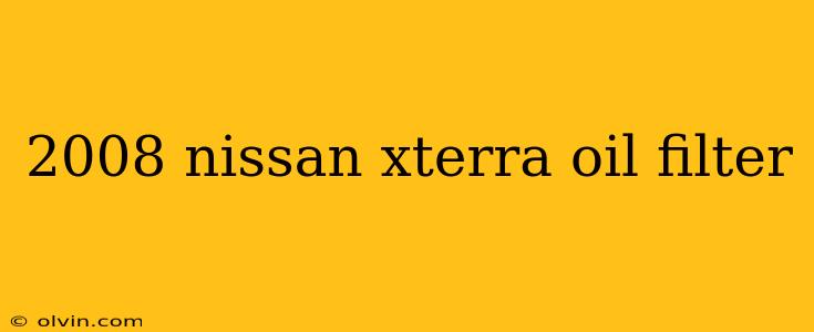 2008 nissan xterra oil filter