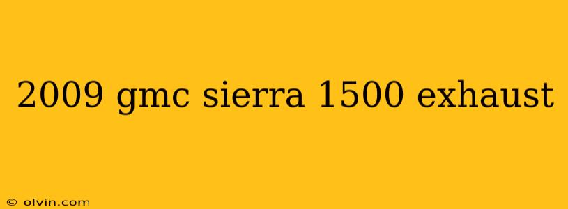 2009 gmc sierra 1500 exhaust