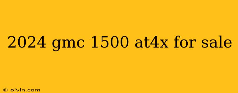 2024 gmc 1500 at4x for sale