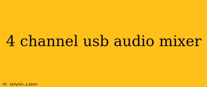 4 channel usb audio mixer