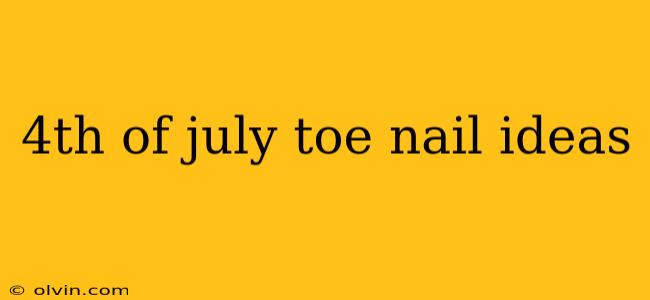 4th of july toe nail ideas