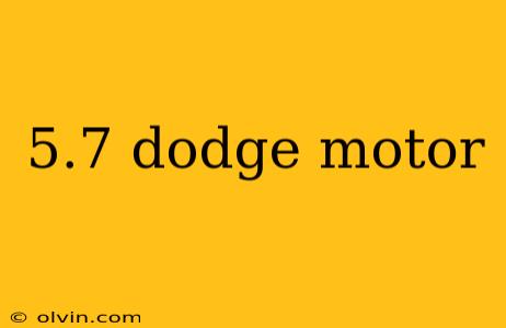 5.7 dodge motor