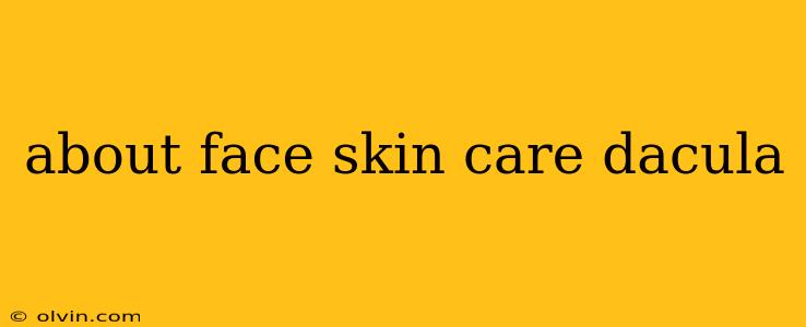 about face skin care dacula