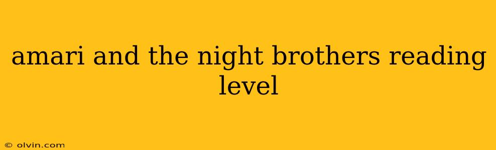 amari and the night brothers reading level