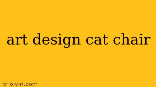 art design cat chair