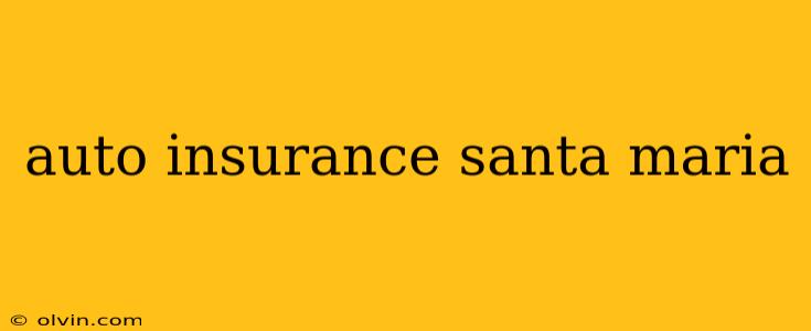 auto insurance santa maria