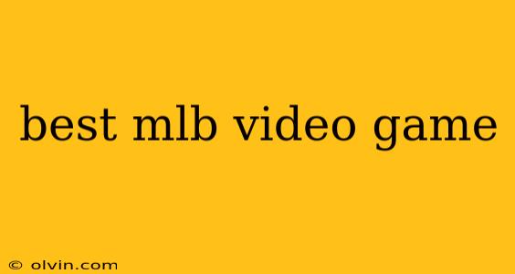 best mlb video game