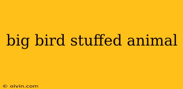 big bird stuffed animal