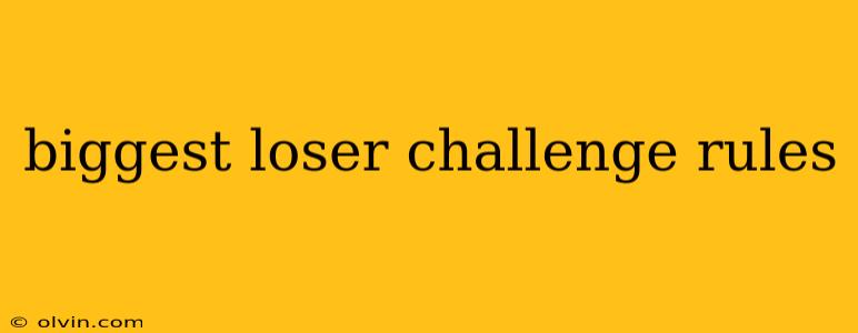 biggest loser challenge rules