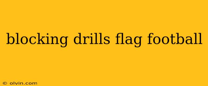 blocking drills flag football