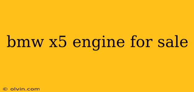 bmw x5 engine for sale