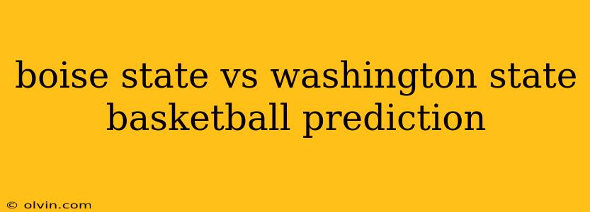 boise state vs washington state basketball prediction