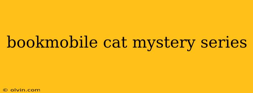 bookmobile cat mystery series