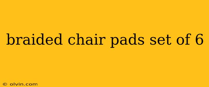 braided chair pads set of 6