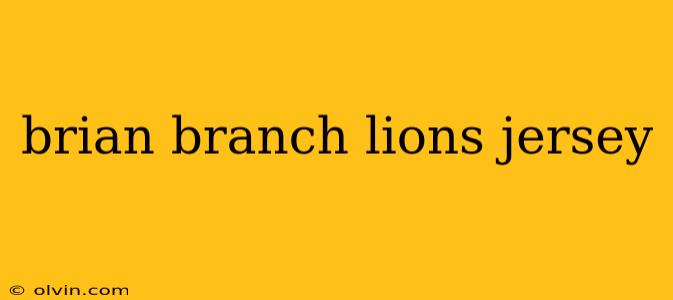 brian branch lions jersey