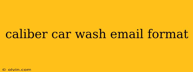 caliber car wash email format