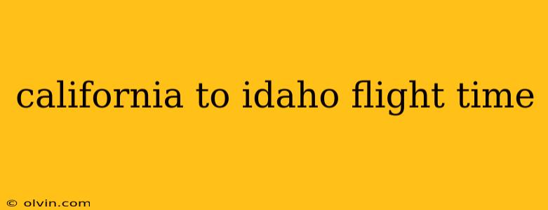 california to idaho flight time