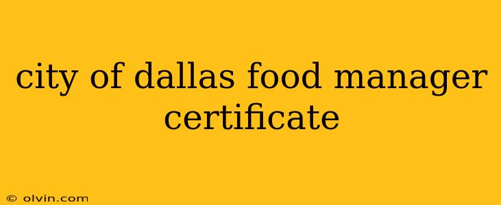 city of dallas food manager certificate