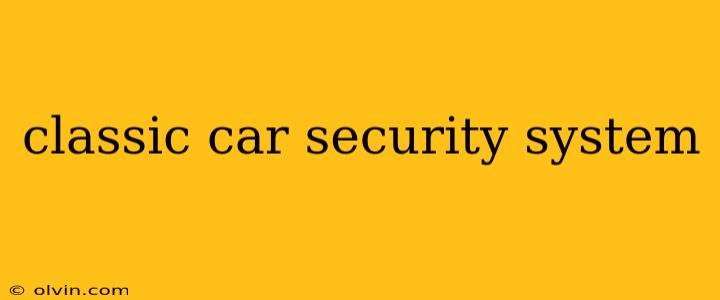 classic car security system