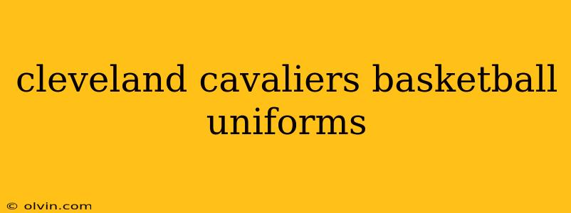 cleveland cavaliers basketball uniforms