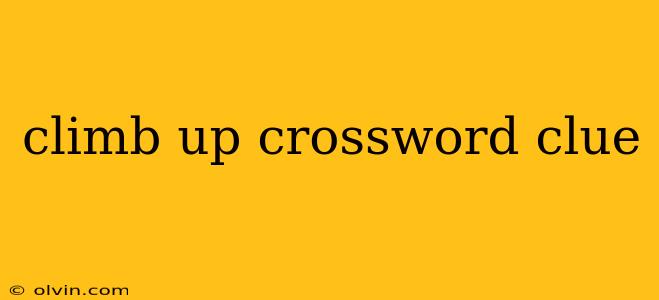 climb up crossword clue