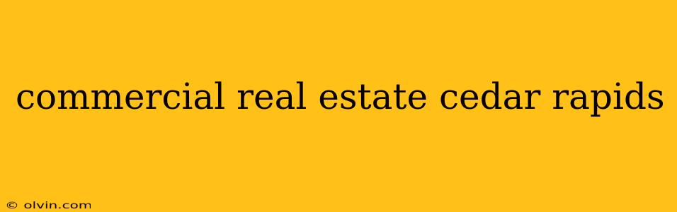 commercial real estate cedar rapids