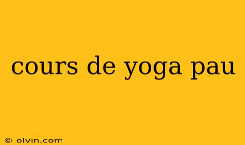 cours de yoga pau