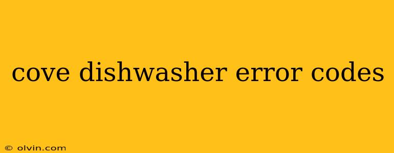 cove dishwasher error codes