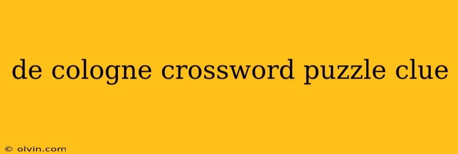 de cologne crossword puzzle clue