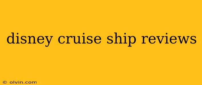 disney cruise ship reviews