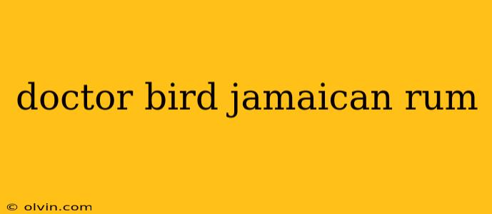 doctor bird jamaican rum