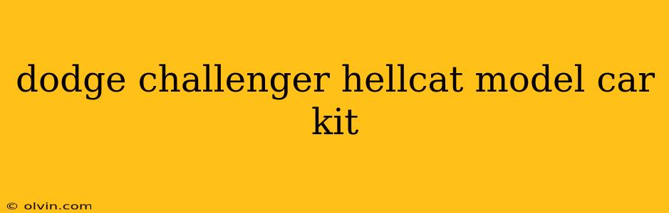 dodge challenger hellcat model car kit