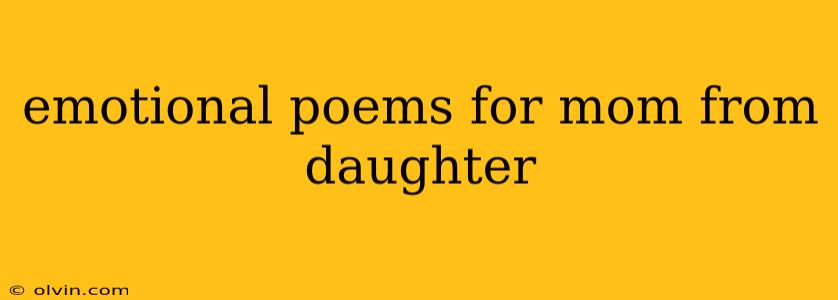 emotional poems for mom from daughter