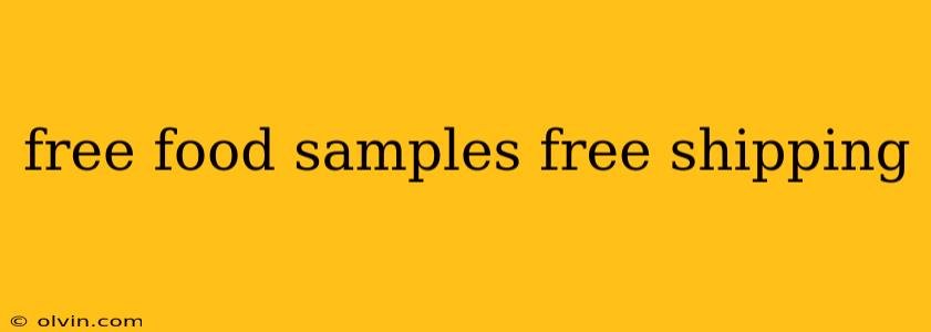 free food samples free shipping