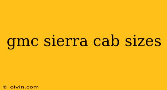 gmc sierra cab sizes