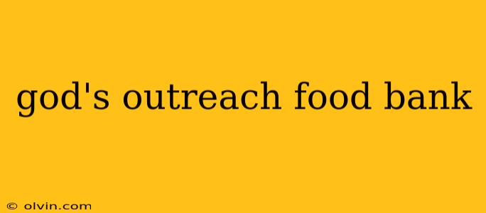 god's outreach food bank