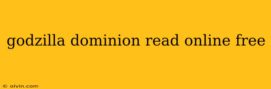 godzilla dominion read online free