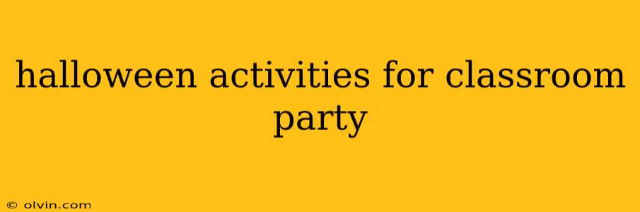 halloween activities for classroom party