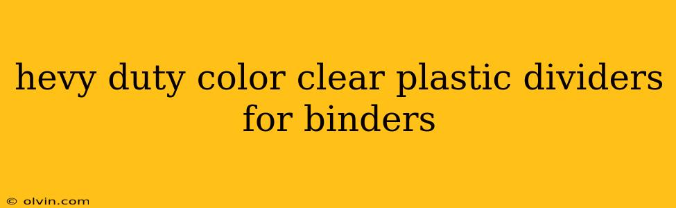 hevy duty color clear plastic dividers for binders