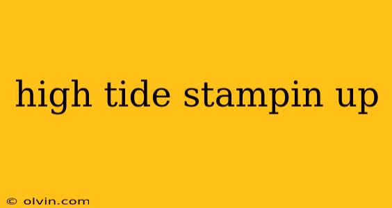 high tide stampin up