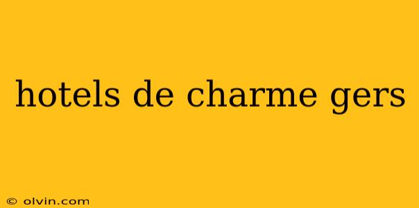 hotels de charme gers