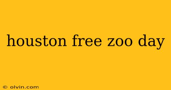 houston free zoo day