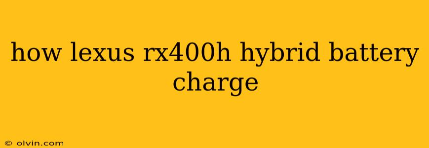 how lexus rx400h hybrid battery charge