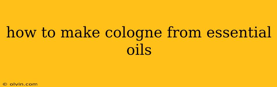 how to make cologne from essential oils