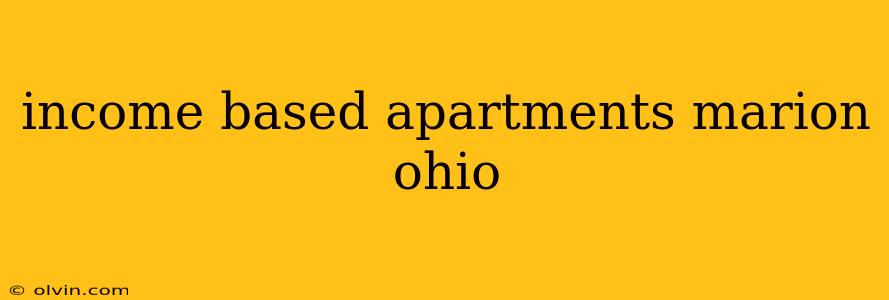 income based apartments marion ohio