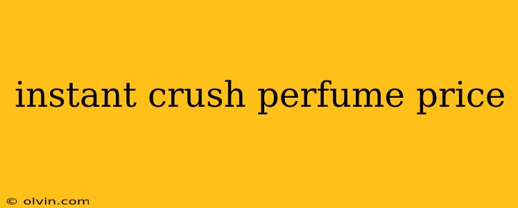 instant crush perfume price